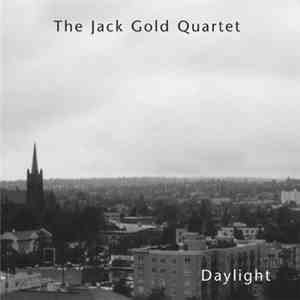 Jack Gold Quartet - Daylight mp3 album