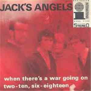 Jack's Angels - When There's A War Going On / Two-Ten, Six-Eighteen mp3 album