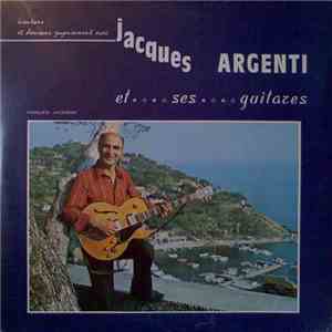 Jacques Argenti - Et Ses Guitares mp3 album