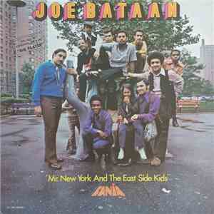 Joe Bataan - Mr. New York And The East Side Kids mp3 album