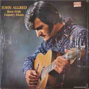John Allred  - Born With Country Music mp3 album