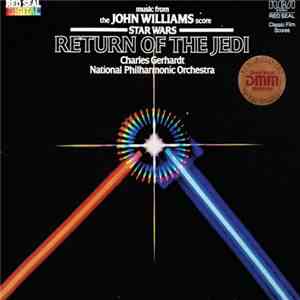 John Williams , Charles Gerhardt, National Philharmonic Orchestra - Star Wars - Return Of The Jedi (Music From The John Williams Score) mp3 album