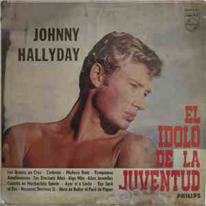 Johnny Hallyday - El Idolo De La Juventud mp3 album