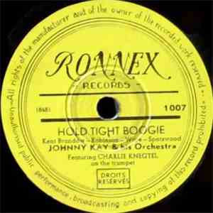 Johnny Kay & His Orchestra Featuring Charlie Knegtel - Hold Tight Boogie / An Apple for the Teacher mp3 album