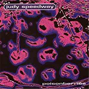 Judy Speedway - Poisonberries mp3 album