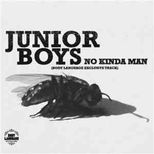 Junior Boys - No Kinda Man (Body Language Exclusive Track) mp3 album