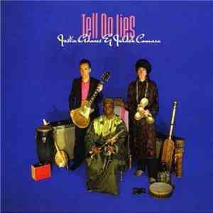 Justin Adams & Juldeh Camara - Tell No Lies mp3 album