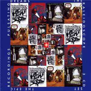Kaleidoscope  - Pulsating Dreams - The Epic Recordings mp3 album