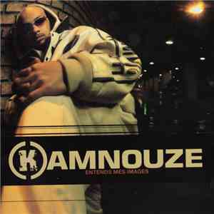 Kamnouze - Entends Mes Images mp3 album