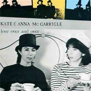 Kate & Anna McGarrigle - Love Over And Over mp3 album