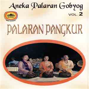Keluarga Karawitan RRI Surakarta - Aneka Palaran Gobyog Vol. 2: Palaran Pangkur mp3 album