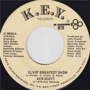 Ken Scott  - Elvis' Greatest Show / I Had To Call You Darlin mp3 album