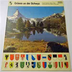 Kernser Singbuebe, Jost Marty, Ländlerkapelle Martin Beeler, Ländlerkapelle Edy Keiser - Grüess Us Der Schwyz mp3 album