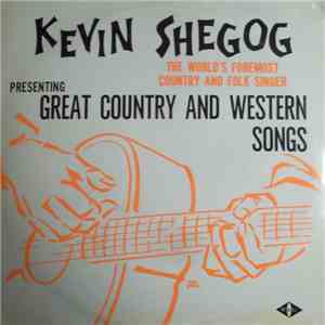 Kevin Shegog - Great Country And Western Songs mp3 album