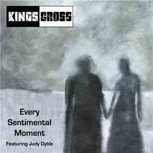 Kings Cross - Every Sentimental Moment mp3 album