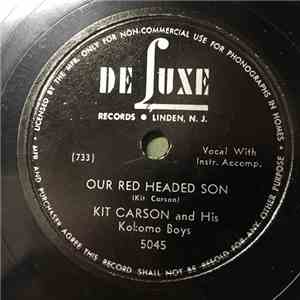 Kit Carson And His Kokomo Boys - Our Red Headed Son mp3 album
