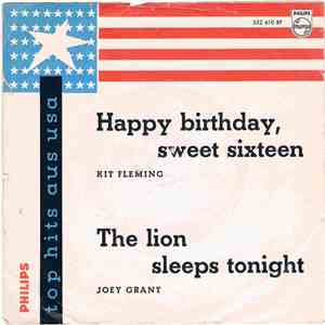 Kit Fleming, Joey Grant - Happy Birthday, Sweet Sixteen / The Lion Sleeps Tonight mp3 album