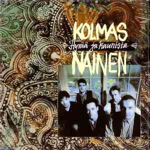 Kolmas Nainen - Hyvää Ja Kaunista mp3 album