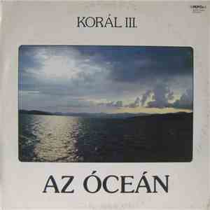 Korál - Korál III. Az Óceán mp3 album
