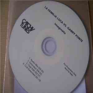 La Familia Loca vs. Gabry Ponte - Imaginate mp3 album