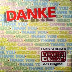 Larry Schuba & Western Union  - Danke / An Meinen Nächsten mp3 album