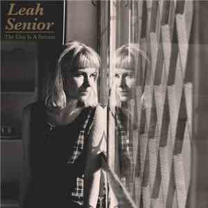 Leah Senior - The City Is A Stream mp3 album