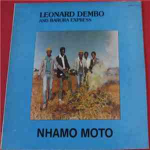 Leonard Dembo And Barura Express - Nhamo Moto mp3 album