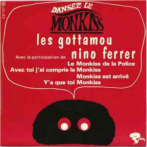 Les Gottamou Avec La Participation De Nino Ferrer - Dansez Le Monkiss mp3 album