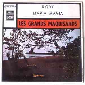 Les Grands Maquisards - Koye / Mavia Mavia mp3 album