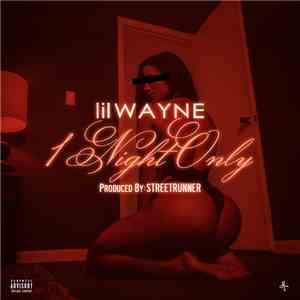 Lil Wayne - 1 Night Only mp3 album