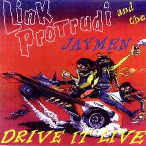 Link Protrudi And The Jaymen - Drive It Live! mp3 album