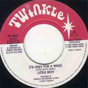 Little Roy - It's Only For A While mp3 album