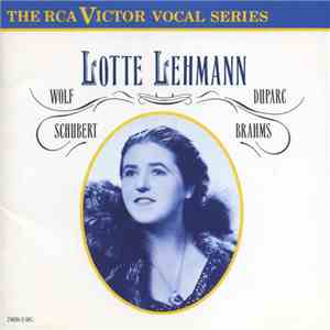 Lotte Lehmann, Ernő Balogh, Paul Ulanowsky, Henri Duparc, Johannes Brahms, Franz Schubert, Hugo Wolf - Wolf-Duparc-Schubert-Brahms mp3 album