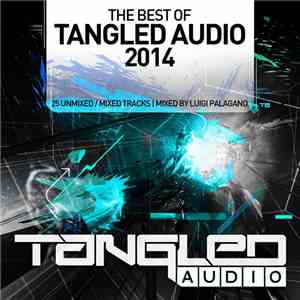 Luigi Palagano - The Best Of Tangled Audio 2014 mp3 album