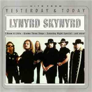 Lynyrd Skynyrd - Yesterday & Today mp3 album