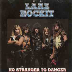 Lääz Rockit - No Stranger To Danger mp3 album