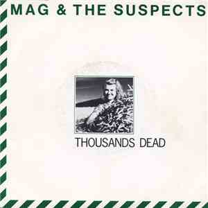 Mag And The Suspects - Thousands Dead mp3 album