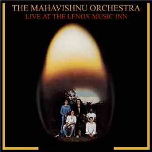 Mahavishnu Orchestra - Live At The Lenox Music Inn mp3 album
