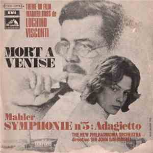 Mahler - The New Philharmonia Orchestra Direction Sir John Barbirolli - Thème Du Film De Luchino Visconti : Mort A Venise mp3 album