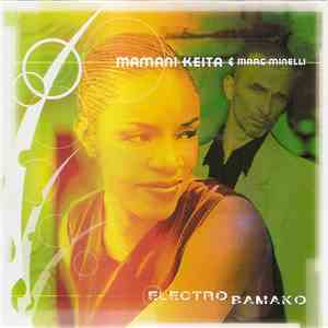Mamani Keita & Marc Minelli - Electro Bamako mp3 album