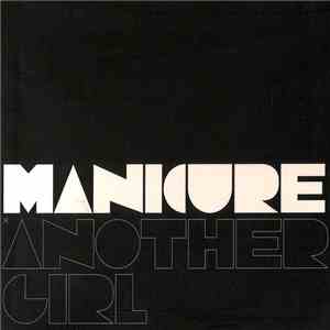 Manicure - Another Girl mp3 album
