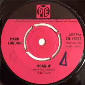 Mark London - Stranger In The World / Moanin' mp3 album