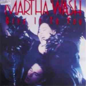Martha Wash - Give It To You mp3 album