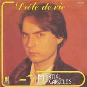 Martial Carcélès - Drôle de Vie mp3 album