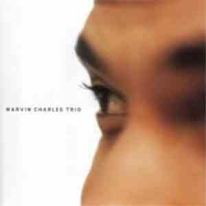Marvin Charles Trio - Marvin Charles Trio mp3 album