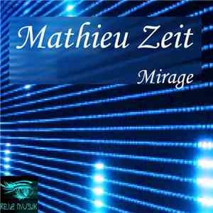 Mathieu Zeit - Mirage mp3 album