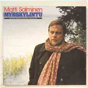 Matti Salminen , Hannu Bister - Matti Salminen - Myrskylintu mp3 album