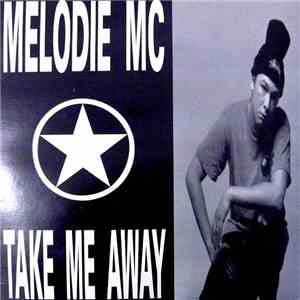 Melodie MC - Take Me Away mp3 album