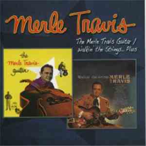 Merle Travis - The Merle Travis Guitar/Walkin' The Strings...Plus mp3 album