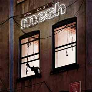 Mesh  - How Long? mp3 album